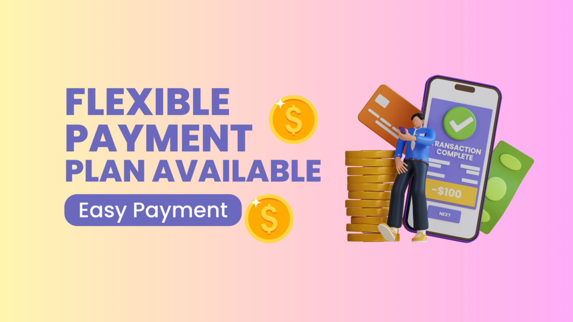 Affordable Payment Plans